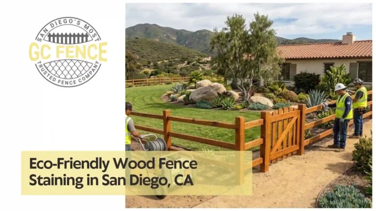 Eco-Friendly Wood Fence Staining in San Diego, CA